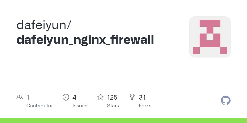 GitHub - dafeiyun/dafeiyun_nginx_firewall
