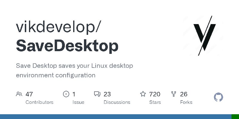 GitHub - vikdevelop/SaveDesktop: Save Desktop saves your Linux desktop environment configuration