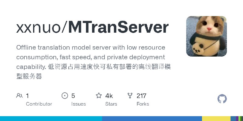 GitHub - xxnuo/MTranServer: Offline translation model server with low resource consumption, fast speed, and private deployment…