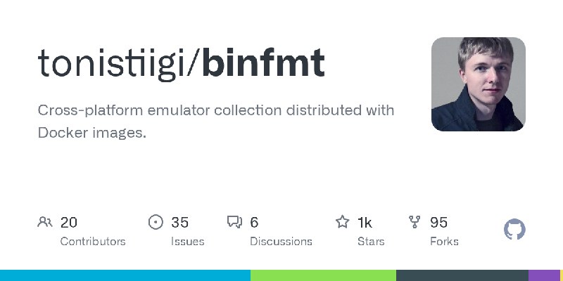 GitHub - tonistiigi/binfmt: Cross-platform emulator collection distributed with Docker images.