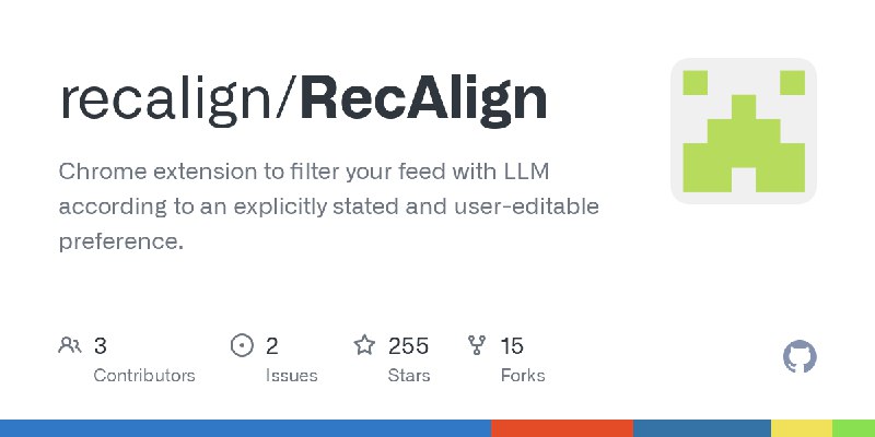 GitHub - recalign/RecAlign: Chrome extension to  filter your feed with LLM according to an explicitly stated and user-editable…
