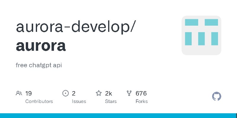 GitHub - aurora-develop/aurora: free chatgpt api