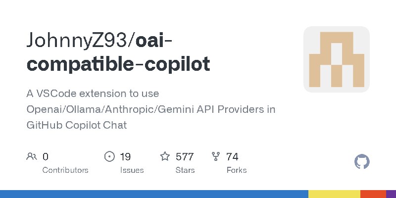 GitHub - JohnnyZ93/oai-compatible-copilot: A VSCode extension to use Openai/Ollama/Anthropic/Gemini API Providers in GitHub Copilot…