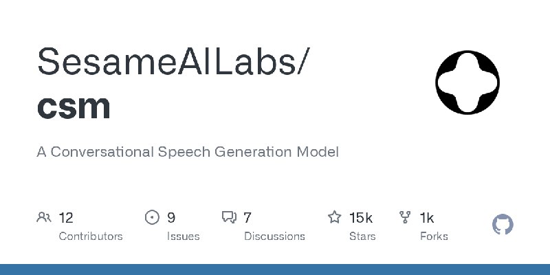GitHub - SesameAILabs/csm: A Conversational Speech Generation Model