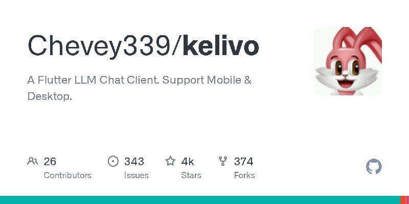GitHub - Chevey339/kelivo: A Flutter LLM Chat Client. Support Mobile & Desktop.