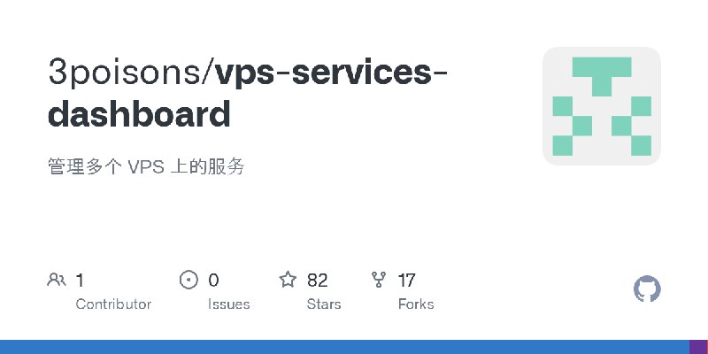 GitHub - 3poisons/vps-services-dashboard: 管理多个 VPS 上的服务