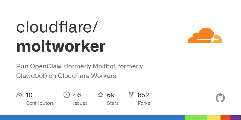GitHub - cloudflare/moltworker: Run OpenClaw, (formerly Moltbot, formerly Clawdbot) on Cloudflare Workers