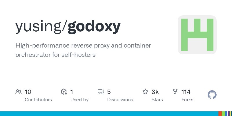 GitHub - yusing/godoxy: High-performance reverse proxy and container orchestrator for self-hosters
