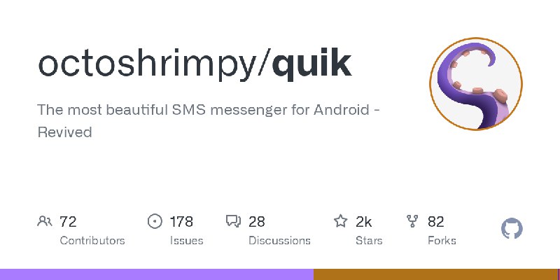 GitHub - octoshrimpy/quik: The most beautiful SMS messenger for Android - Revived