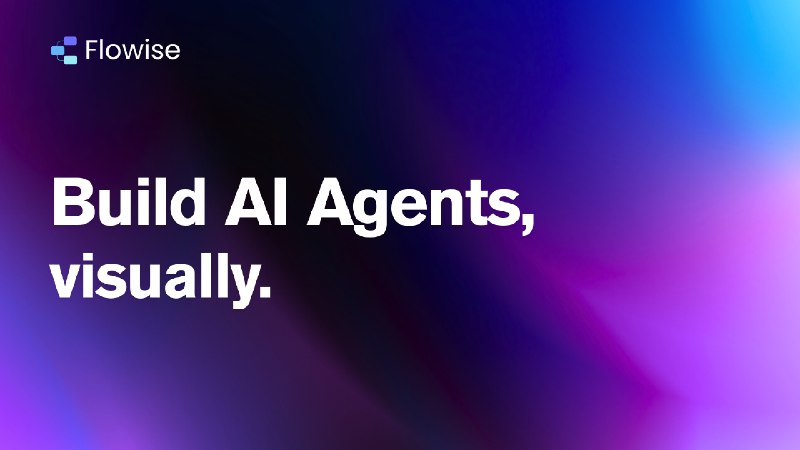 GitHub - FlowiseAI/Flowise: Build AI Agents, Visually