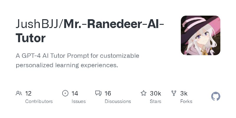 GitHub - JushBJJ/Mr.-Ranedeer-AI-Tutor: A GPT-4 AI Tutor Prompt for customizable personalized learning experiences.