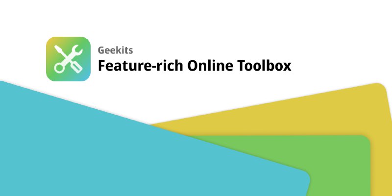 GitHub - RiverTwilight/Geekits: 🛠️ Feature-rich all-in-one digital toolbox designed for daily Paper-Cuts with efficiency and simplicity.