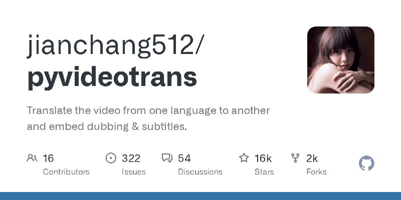GitHub - jianchang512/pyvideotrans: Translate the video from one language to another and embed dubbing & subtitles.