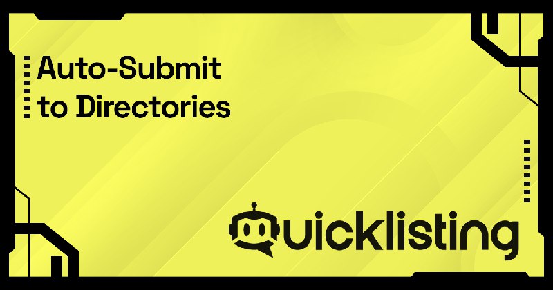 Quicklisting | Auto-Submit SaaS & AI Products to Directories