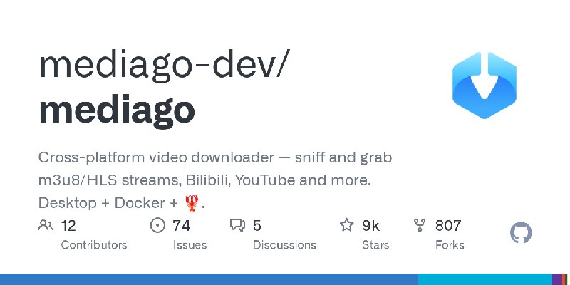GitHub - mediago-dev/mediago: Cross-platform video downloader — sniff and grab m3u8/HLS streams, Bilibili, YouTube and more. Desktop…