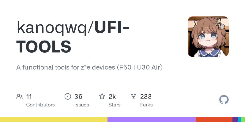 GitHub - kanoqwq/UFI-TOOLS: A functional tools for z*e devices (F50 | U30 Air)