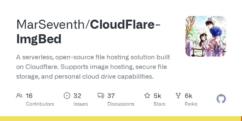 GitHub - MarSeventh/CloudFlare-ImgBed: A serverless, open-source file hosting solution built on Cloudflare. Supports image hosting…