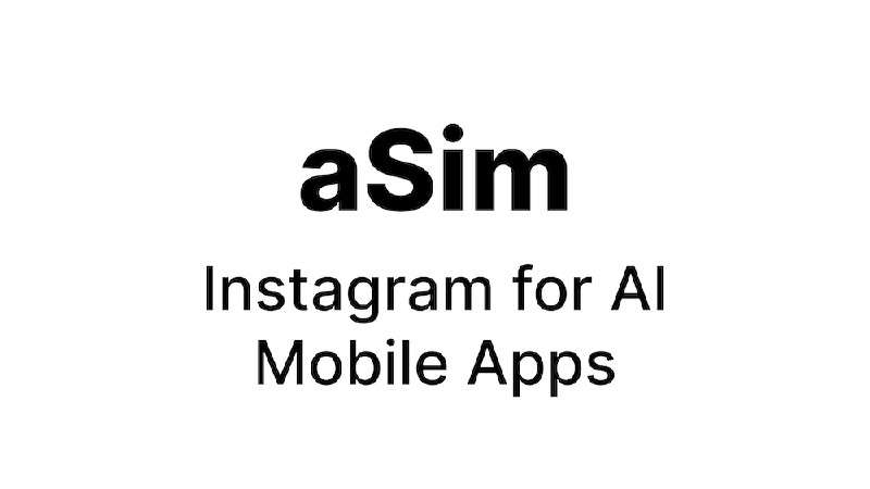 aSim - Instagram for AI Mobile Apps