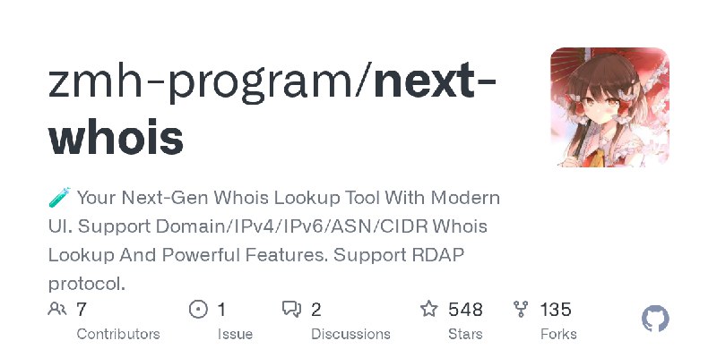 GitHub - zmh-program/next-whois: 🧪 Your Next-Gen Whois Lookup Tool With Modern UI. Support Domain/IPv4/IPv6/ASN/CIDR Whois Lookup…