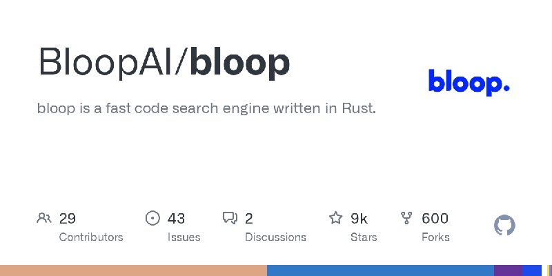 GitHub - BloopAI/bloop: bloop is a fast code search engine written in Rust.