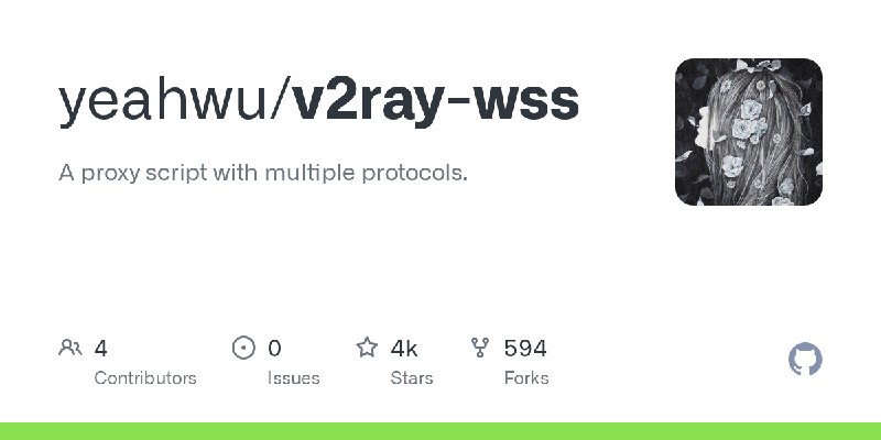 GitHub - yeahwu/v2ray-wss: A proxy script with multiple protocols.