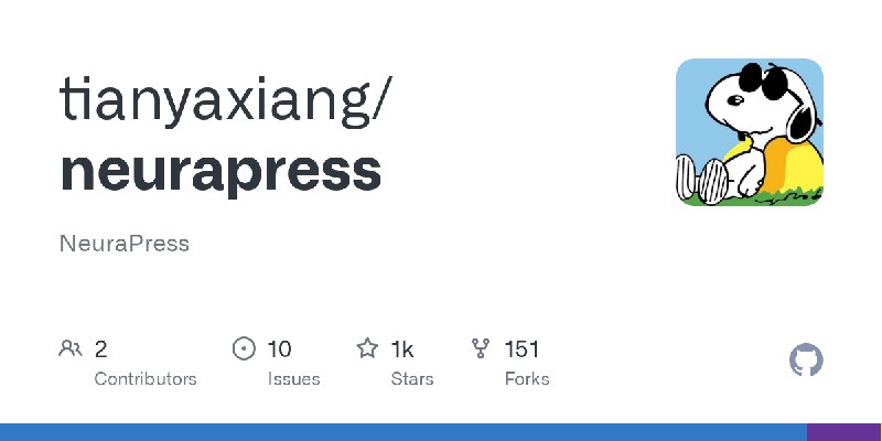 GitHub - tianyaxiang/neurapress: NeuraPress