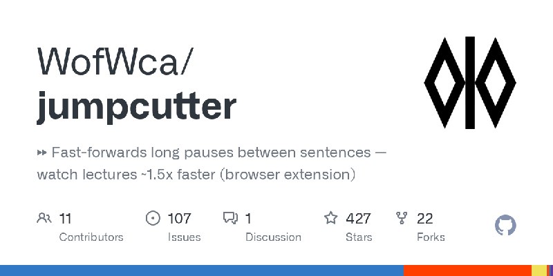 GitHub - WofWca/jumpcutter: ⏩ Fast-forwards long pauses between sentences — watch lectures ~1.5x faster (browser extension)