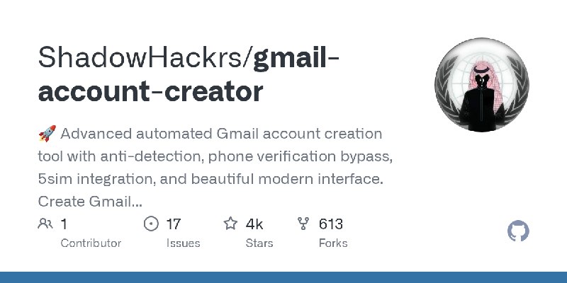 GitHub - ShadowHackrs/gmail-account-creator: 🚀 Advanced automated Gmail account creation tool with anti-detection, phone verification…