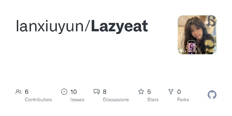 GitHub - lanxiuyun/Lazyeat