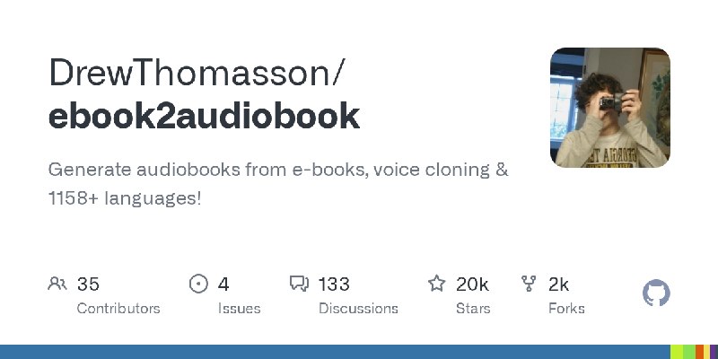 GitHub - DrewThomasson/ebook2audiobook: Generate audiobooks from e-books, voice cloning & 1158+ languages!
