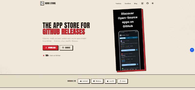 #应用商店 Komi Store 开源应用商店，可从 GitHub、Codeberg、Forgejo 等代码托管平台发现、下载和更新开源软件，支持 Android、Windows、macOS 和 Linux，内置分类浏览、热门推荐、应用搜索、README 与更新日志查看、一键安装、自动更新、版本追踪及签名校验等功能，还支持导入已有应用库，不含广告、不追踪用户，免费开源