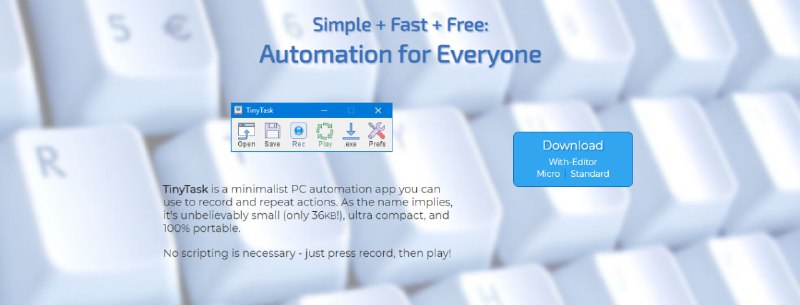 #自动化 #win TinyTask 一个 Windows 自动化工具，可模拟键盘和鼠标，自动执行任何流程和动作，只需录制动作并运行，无需编写脚本，大小仅 33 KB，且免费无广告