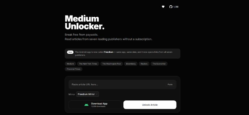 #解析 #Medium #开源 Freedium 文章解析阅读工具，可通过第三方镜像访问 Medium、《纽约时报》、彭博社、《华盛顿邮报》、路透社、《经济学人》和《金融时报》等 7 家媒体的文章，输入文章链接即可直接阅读，支持镜像自动切换、阅读历史、书签分类、阅读位置记忆和全文搜索，还可将文章复制为保留标题、代码块和图片的 Markdown，开源免费，提供 Android 和网页版
