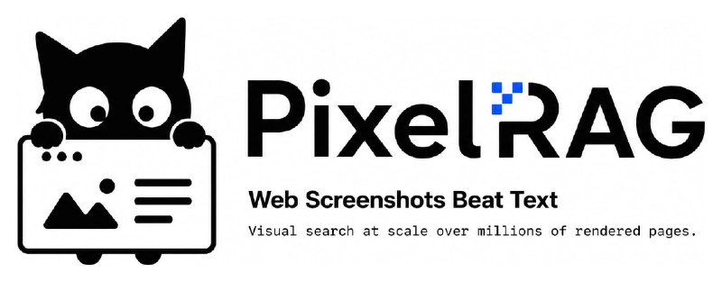 #RAG👁 告别传统 Web 解析，开启像素原生搜索时代：PixelRAG➡️ 在线体验PixelRAG 是一个面向 AI 检索增强生成（RAG）的开源项目
