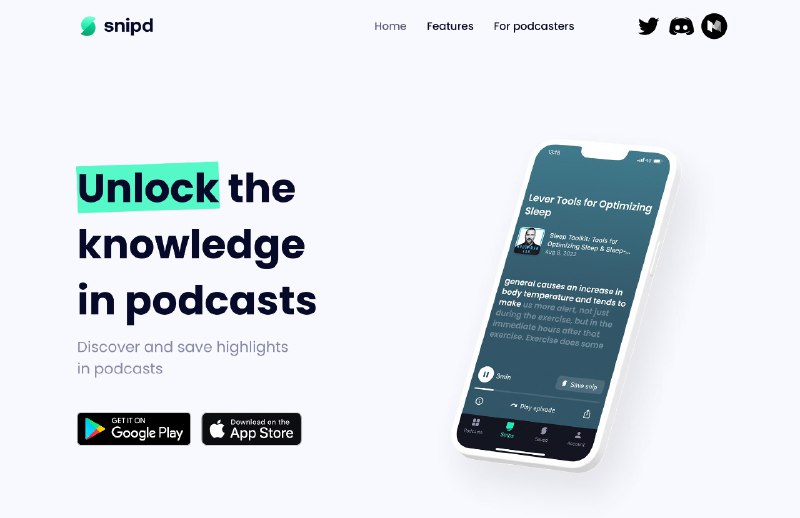 Snipd —— 在播客中「解锁知识」🎙️ Snipd 是由一家瑞士初创公司开发的播客 App，它的特点在于通过 AI 将音频内容转录成文本，并可生成笔记